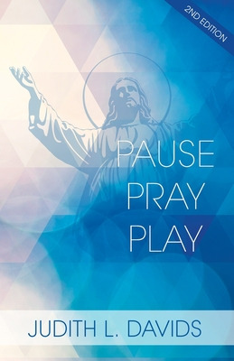 Libro Pause, Pray, And Play - Davids, Judith L.