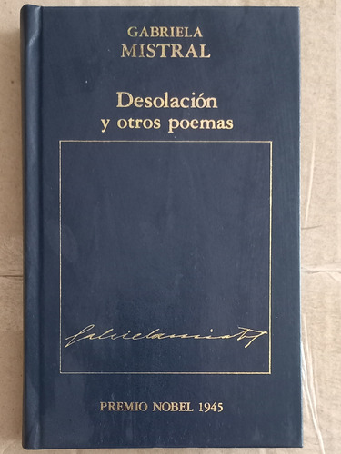 Mistral Gabriela/ Desolación Y Otros Poemas/ Mb Estado 