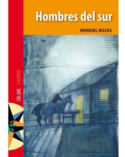 Hombres Del Sur Cuentos / Manuel Rojas