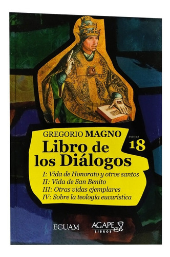 Libro De Los Dialogos, De San Gregorio Magno. Editorial Ágape, Tapa Blanda En Español, 2021