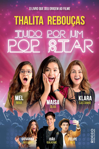 Tudo Por Um Pop Star (capa Filme) - Thalita Rebouças - Editora Rocco