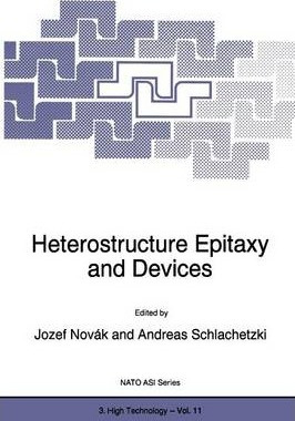 Libro Heterostructure Epitaxy And Devices - Josef Novãâ¡k