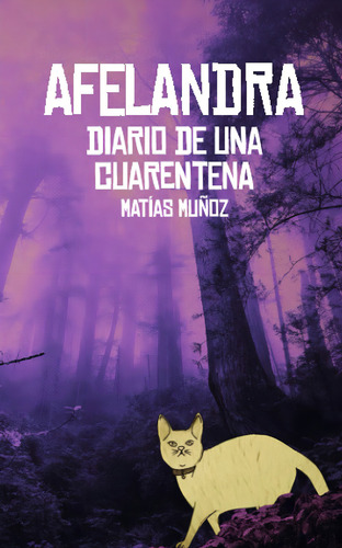 Afelandra: Diario De Una Cuarentena (spanish Edition), De Muñoz Carreño, Matías., Vol. 1. Editorial Oem, Tapa Blanda En Español
