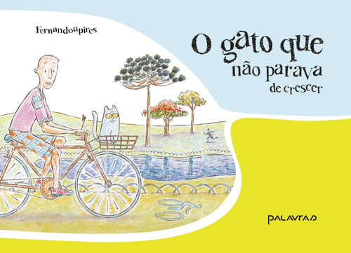 El gato que no paraba de crecer, De Pires, Fernando A., vol. 1. Editorial Palavra, tapa blanda en portugués