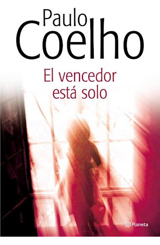 Libro El Vencedor Esta Solo De Paulo Coelho