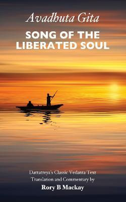 Libro Avadhuta Gita - Song Of The Liberated Soul : Dattat...