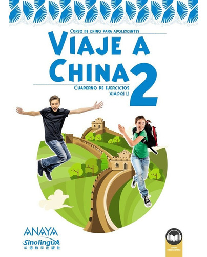 Viaje A China 2. Libro De Ejercicios - Li Xao Qi