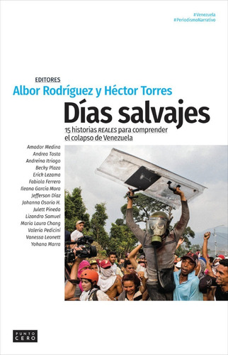 Días Salvajes. 15 Historias Para Comprender Venezuela. Nuevo