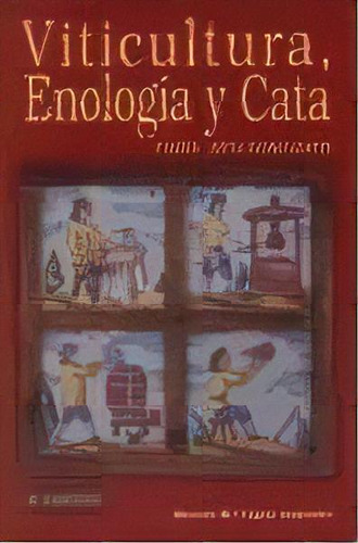 Viticultura Enologia Y Cata Para Aficionados   4 Ed, De Manuel Lopez Alejandre. Editorial Mundi-prensa, Tapa Blanda En Español