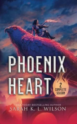 Phoenix Heart: Season Two Omnibus (dragon School World Omnibuses), De Wilson, Sarah K. L.. Editorial Oem, Tapa Blanda En Inglés