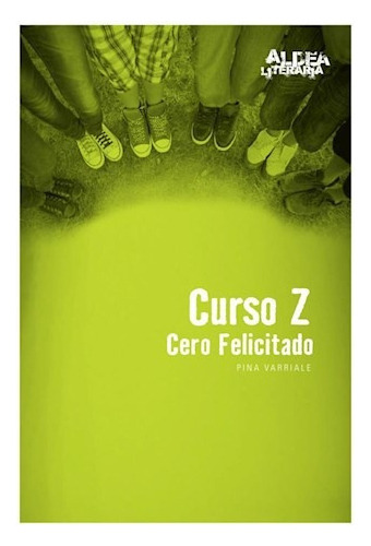 Curso Z Cero Felicitado (aldea Literaria) - Varriale Pina (