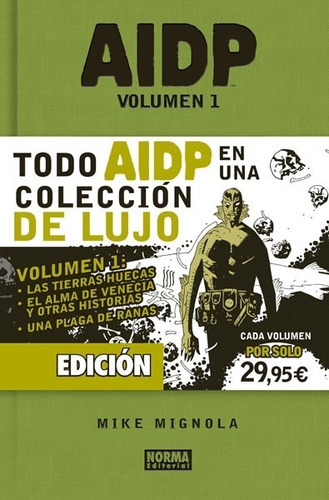 Aidp Integral Vol.1, De Mignola, Mike. Editorial Norma Editorial, S.a., Tapa Dura En Español