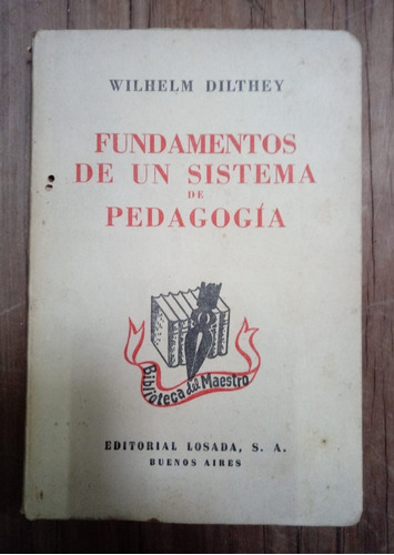 Fundamentos De Un Sistema De Pedagogía- Wilhelm Dilthey Fx