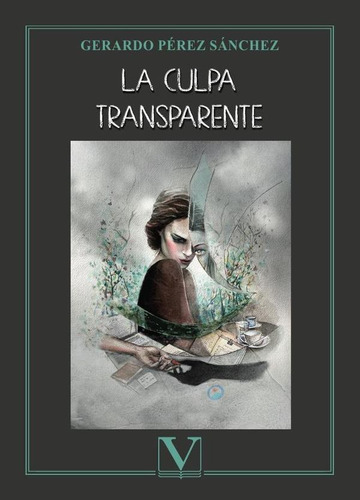 La Culpa Transparente, De Gerardo Pérez Sánchez. Editorial Editorial Verbum, Tapa Blanda En Español