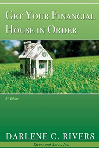 Get Your Financial House In Order, 2nd Edition, De Rivers, Darlene C. Editorial Independently Published, Tapa Blanda En Inglés