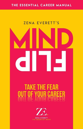 Libro:  Mind Flip: Take The Fear Out Of Your Career
