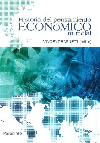 Historia Del Pensamiento Econãâ³mico Mundial, De Barnett (editor) , Vincent. Editorial Ediciones Paraninfo, S.a, Tapa Blanda En Español