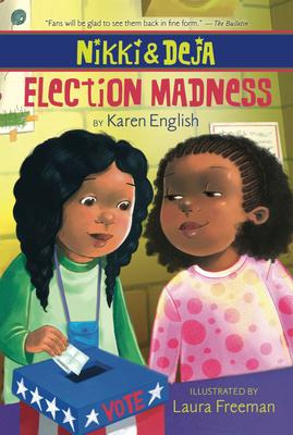 Nikki And Deja: Election Madness - Karen English