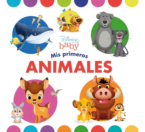 Disney Baby. Mis Primeros Animales, De Disney. Editorial Disney Libros, Tapa Blanda En Español