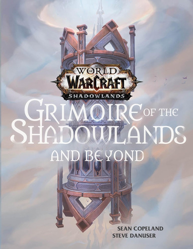 Libro: World Of Warcraft: Grimoire Of The Shadowlands And Be