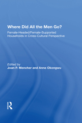 Libro Where Did All The Men Go?: Female-headed/female-sup...