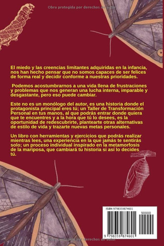 De Oruga A Mariposa: El Camino A La Transformacion Personal