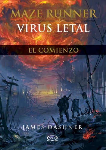 Maze Runner Vol 4 Virus Letal - James Dashner - Vr Ya - Hon