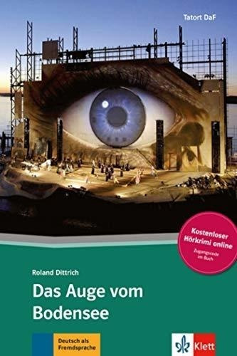 Das Auge Vom Bodensee + Audio-download - Tatort Daf A2/b1