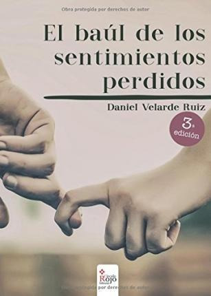 El Baúl De Los Sentimientos Perdidos - Daniel Velarde Ruiz
