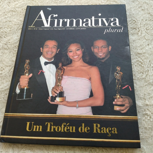 Afirmativa Plural Um Troféu De Raça Negra Ano 4 Nº 22