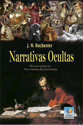 Narrativas Ocultas - Livro De Bolso, De Kryzhanovskaia, Vera Ivanovna. Editora Editora Do Conhecimento, Capa Mole, Edição 1ª Edição - 2011 Em Português