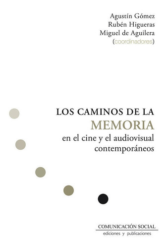 Libro Los Caminos De La Memoria En El Cine Y El Audiovisu...