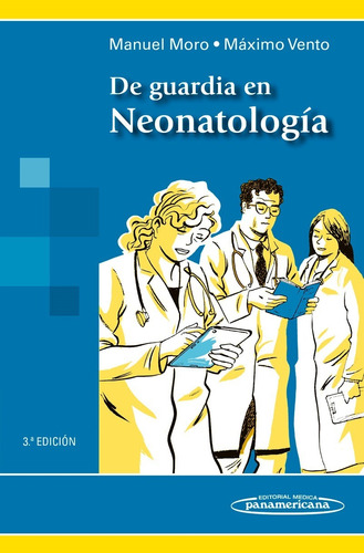 De Guardia En Neonatologia Moro