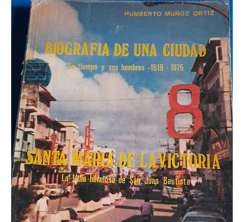 Biografía De Una Ciudad Su Tiempo Y Sus Hombres 1519-1975