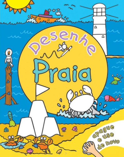 Praia: desenhe, de Zastras a. Editora Brasil Franchising Participações Ltda, capa mole em português, 2010