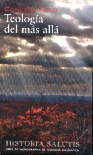 Teologãâa Del Mãâ¡s Allãâ¡, De Pozo Sánchez, Cándido. Editorial Biblioteca Autores Cristianos, Tapa Blanda En Español