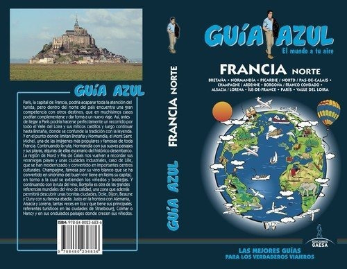 Francia Norte, De Ángel . . . [et Al. Ingelmo Sánchez. Editorial Guias Azules De España S A, Tapa Blanda En Español, 2017