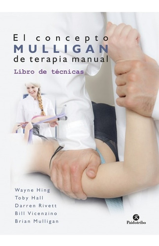 Libro Concepto Mulligan De Terapia Manual - Tecnicas T. Dura