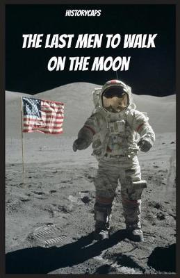 Libro The Last Men To Walk On The Moon : The Story Behind...