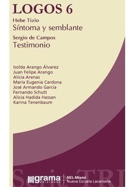 Logos 6. Síntoma Y Semblante. Hebe Tizio (gr)