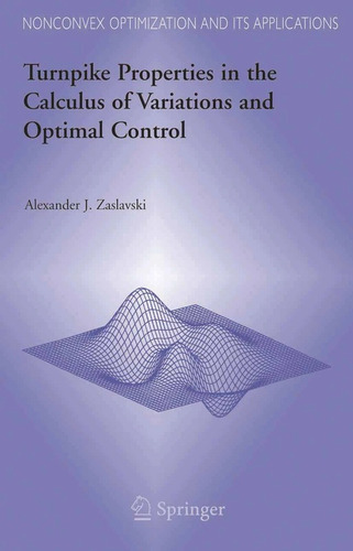 Turnpike Properties In Calculus Variations Optimal Control