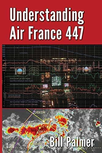 Understanding Air France 447, De Palmer, Bill. Editorial William Palmer, Tapa Blanda En Inglés, 2013