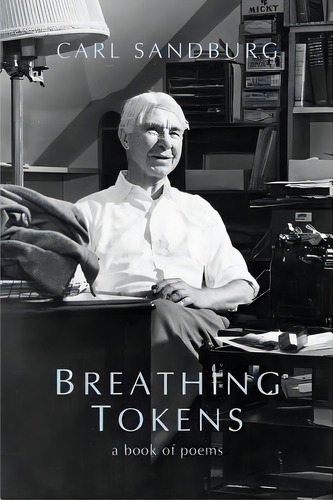 Breathing Tokens, De Sandburg, Carl. Editorial Eastern Natl, Tapa Blanda En Inglés