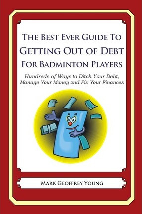 Libro The Best Ever Guide To Getting Out Of Debt For Badm...