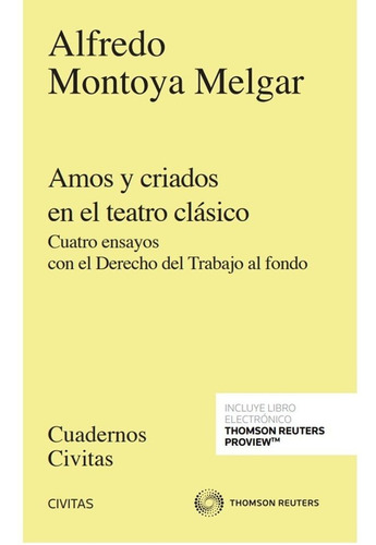 Libro Amos Y Criados En El Teatro Clasico - Alfredo Monto...