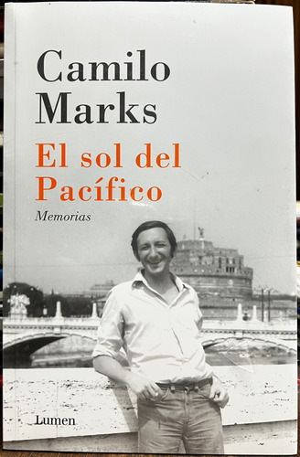 El Sol Del Pacifico Memorias - Camilo Marks