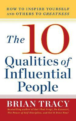 Libro The 10 Qualities Of Influential People : How To Ins...