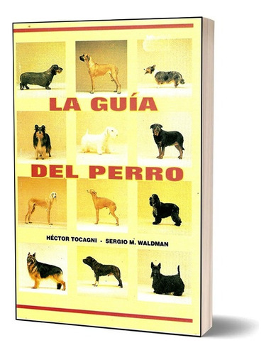 Libro La Guia Del Perro. Tocagni (orientacion Libros)
