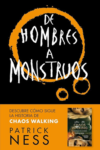 De Hombres A Monstruos  Patrick Ness