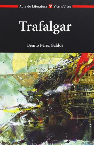 Libro Trafalgar. Aula De Literatura. Auxiliar Bup - Perez Ga